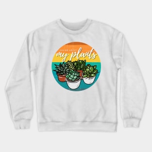 Ask Me About My Plants — Succulent Edition Crewneck Sweatshirt